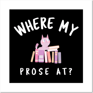 Where My Prose At? Posters and Art